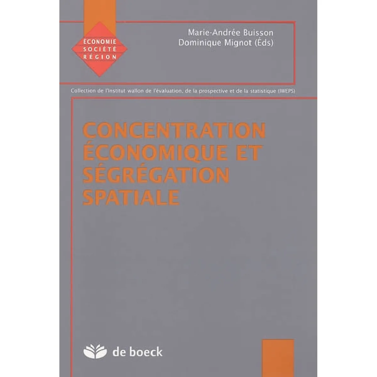 Concentration économique et ségrégation spatiale